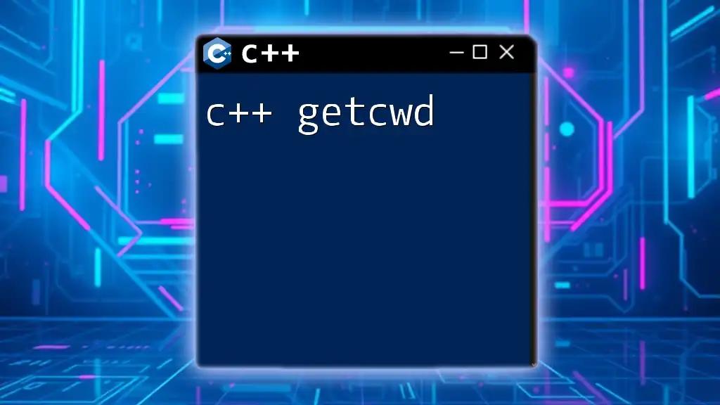 C++ Getcwd: Mastering Current Working Directory Commands