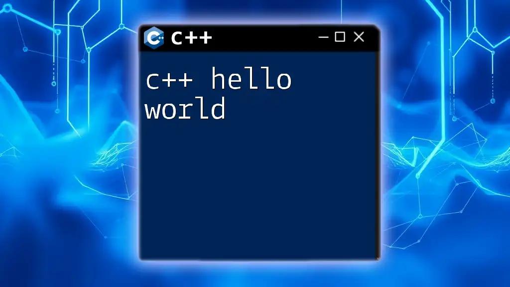 C++ Hello World: Your First Step into C++ Programming