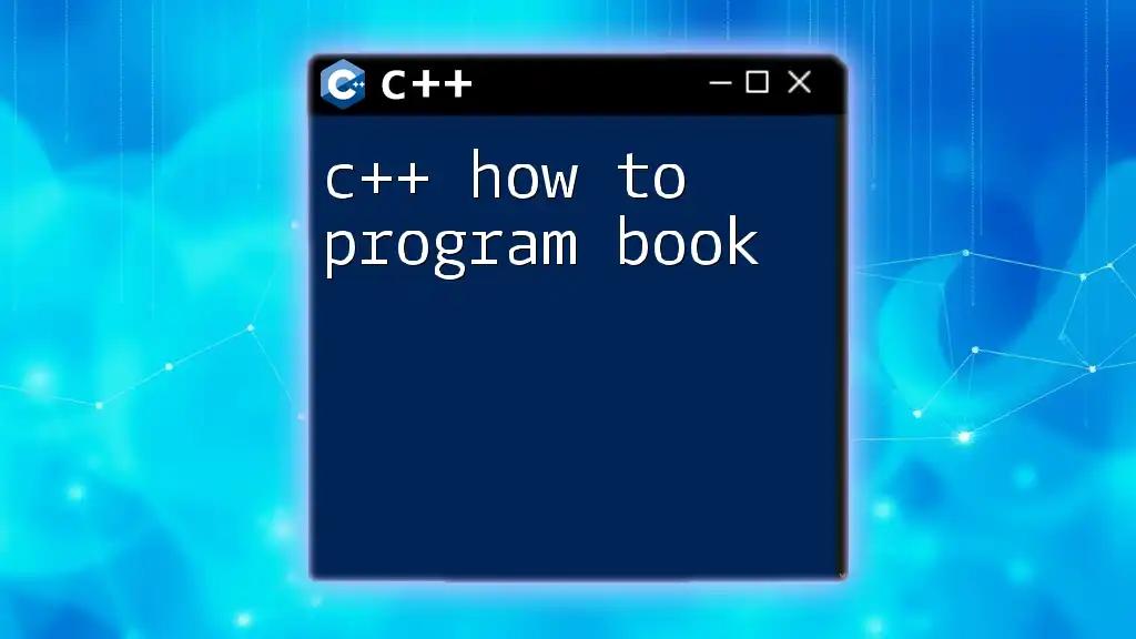 C++ How to Program Book: Your Quick Start Guide