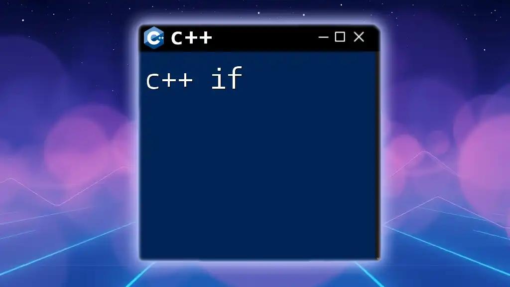 Mastering C++ If Statements: A Quick Guide