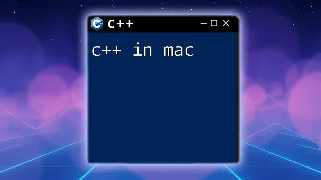 Mastering C++ in Mac: A Quick Start Guide