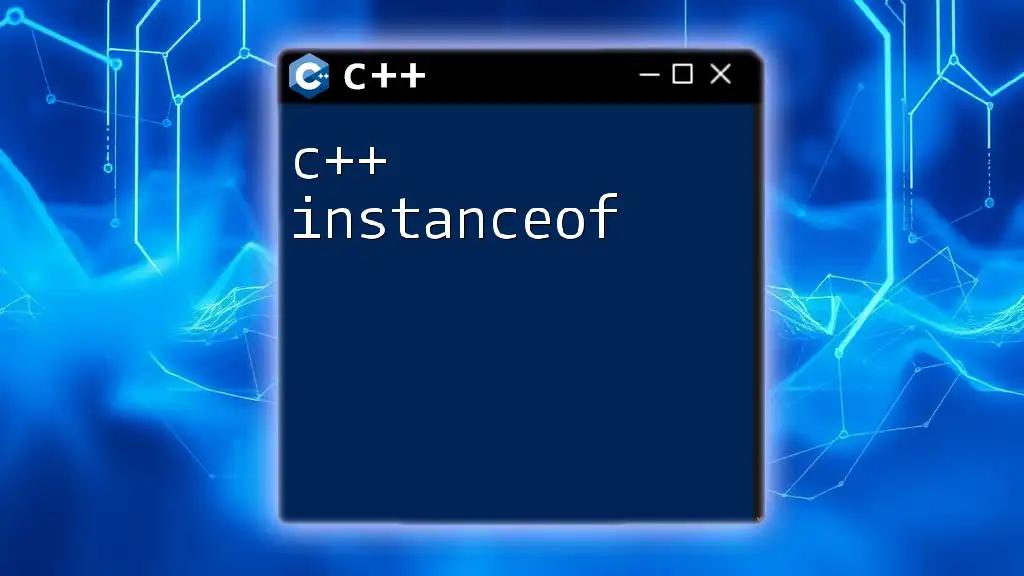 Understanding C++ instanceof with Practical Examples