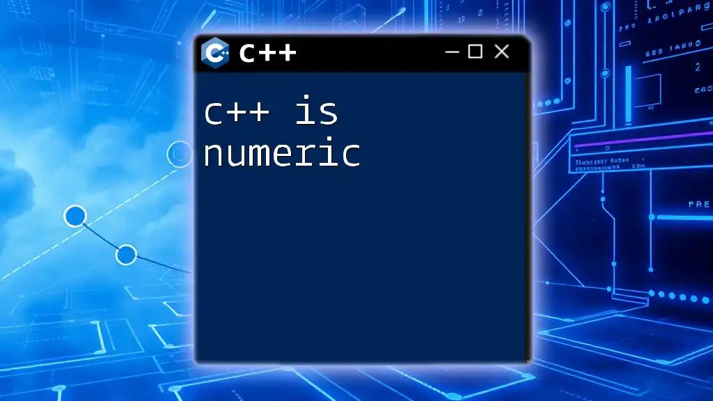 Understanding C++ Is Numeric: A Quick Guide