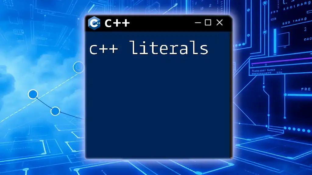 Understanding C++ Literals: A Quick Guide