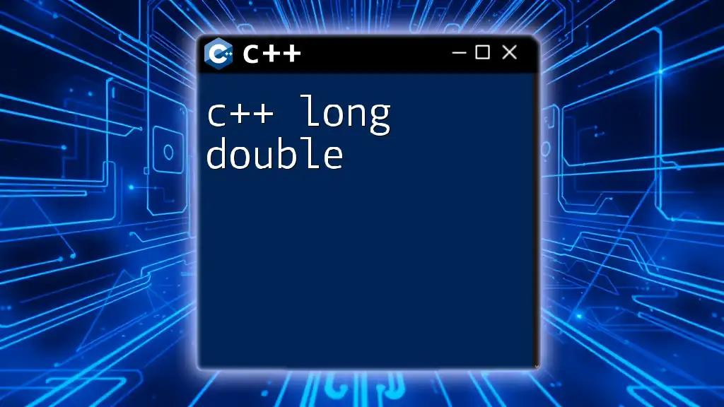 Understanding C++ Long Double: A Quick Guide