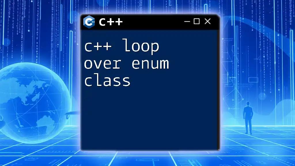 C++ Loop Over Enum Class: A Quick Guide