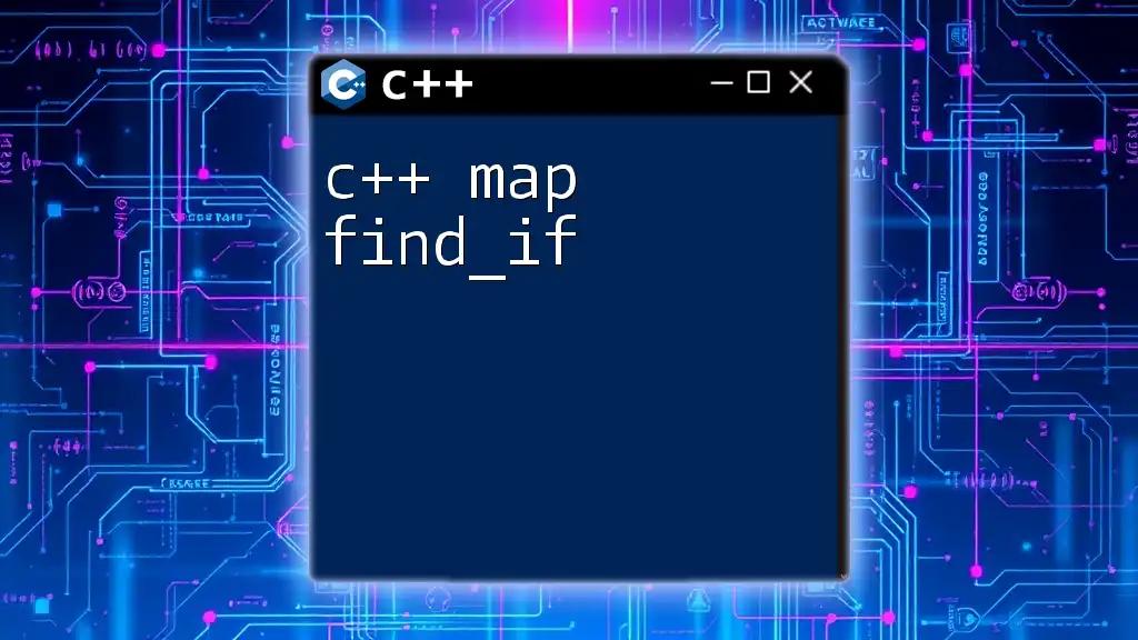 c++ Map Find_if: Swiftly Locate Elements in C++