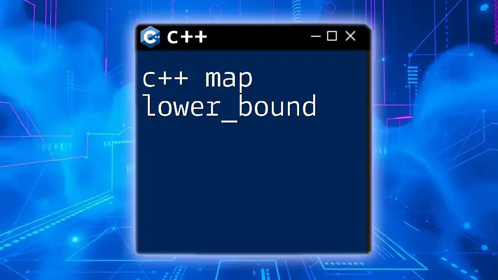 Mastering C++ Map Lower_Bound for Efficient Lookups