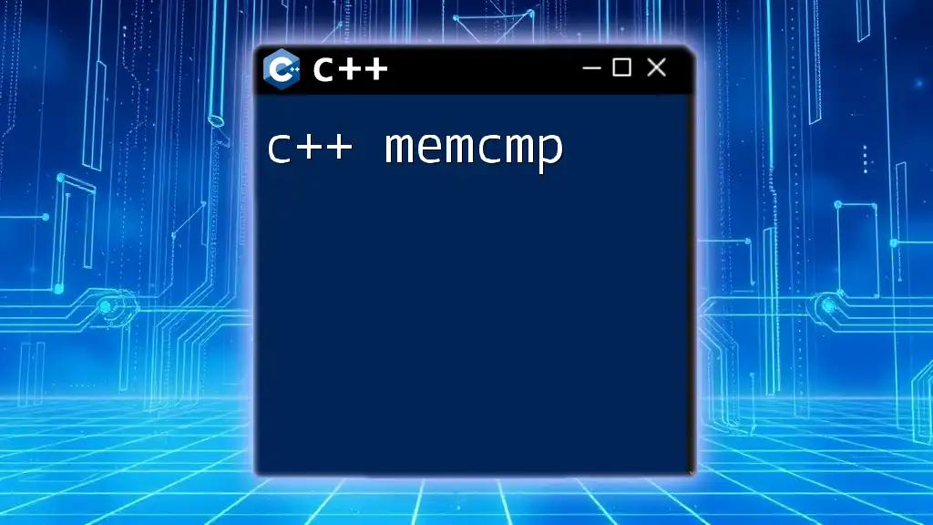 Understanding C++ Memcmp: A Quick Guide