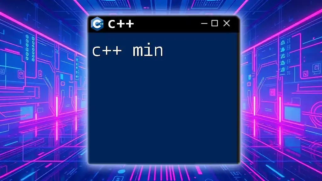 Mastering C++ Min: Quick Guide to Finding Minimum Values