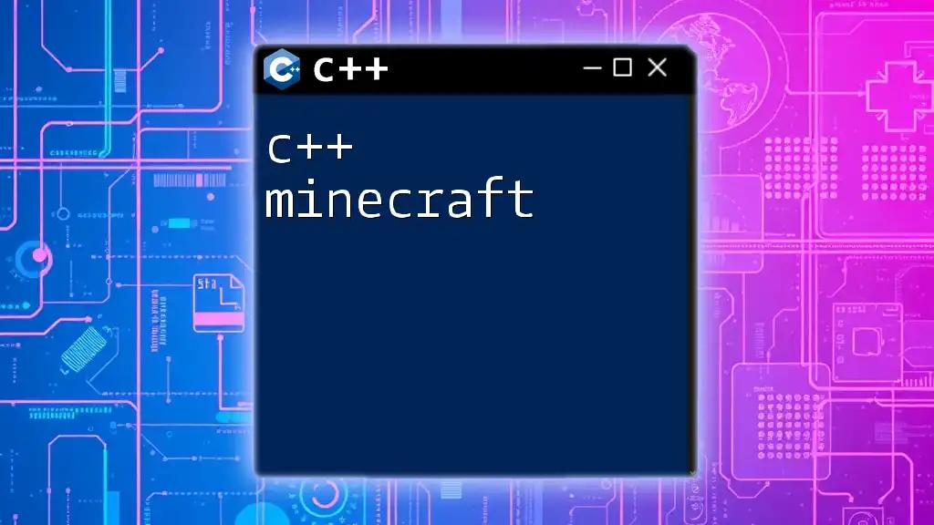 Mastering C++ Minecraft: Quick Commands and Insights