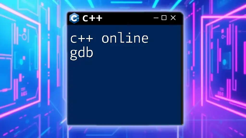 Mastering C++ Online GDB: A Quick Guide