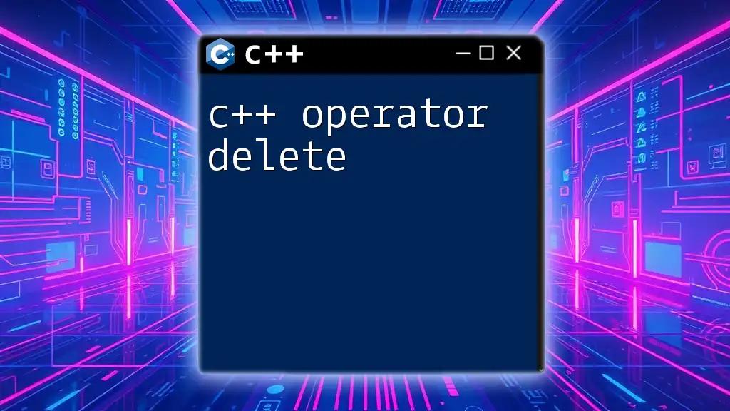 CPP Operator Delete Explained Simply