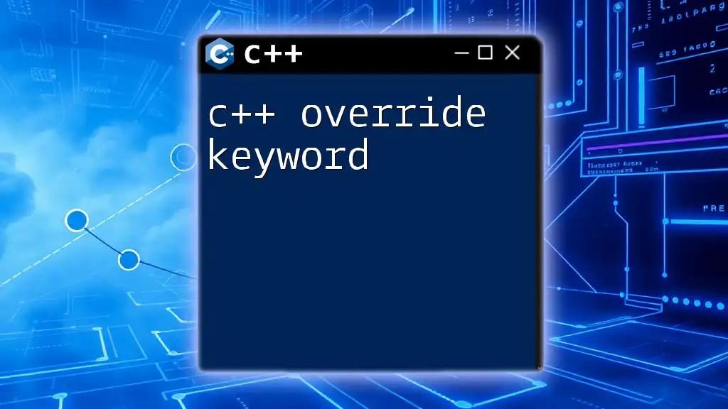 Understanding the C++ Override Keyword Made Simple