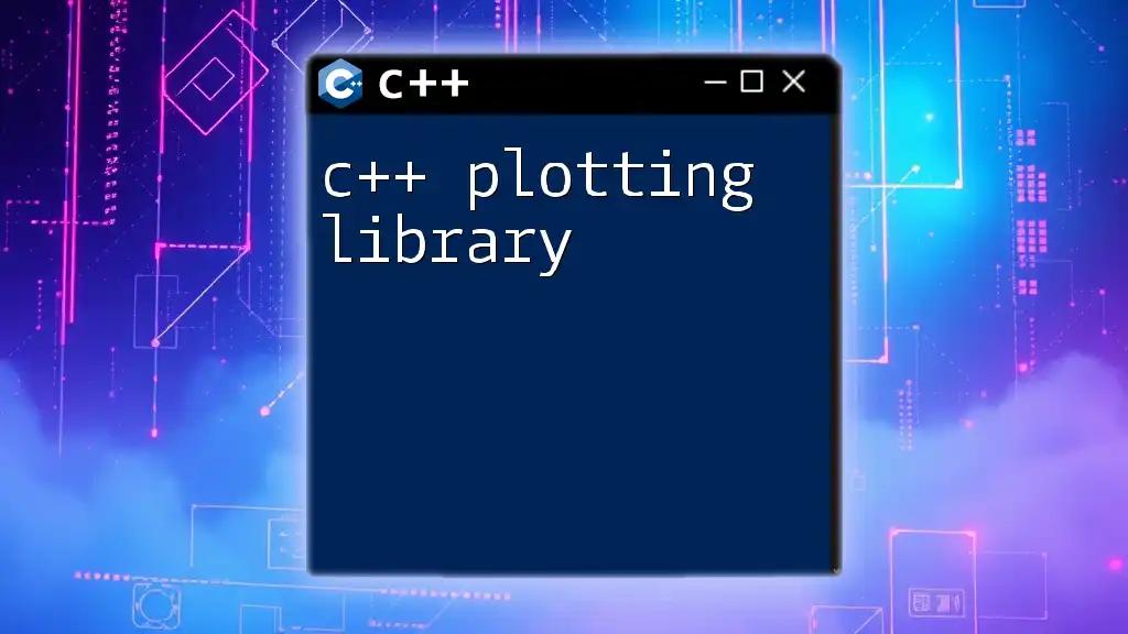 Mastering the C++ Plotting Library: A Quick Guide