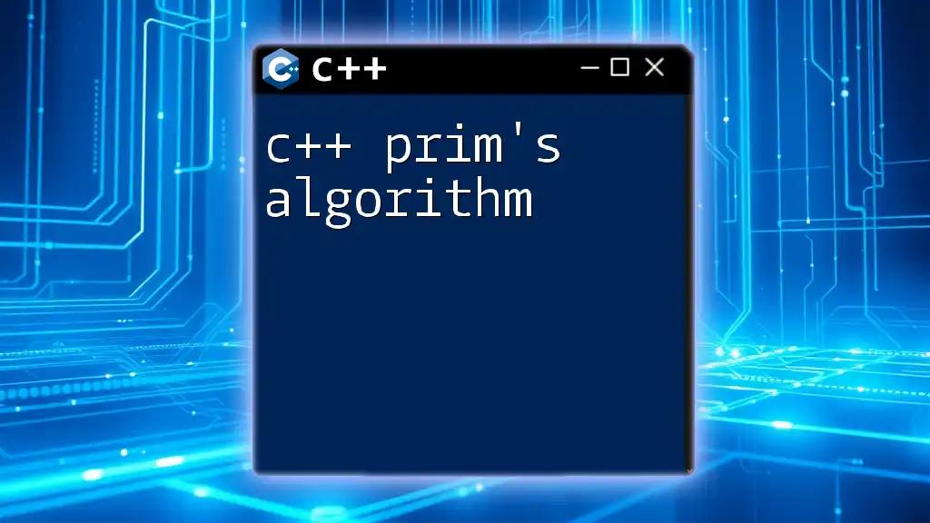 C++ Prim's Algorithm Explained Simply