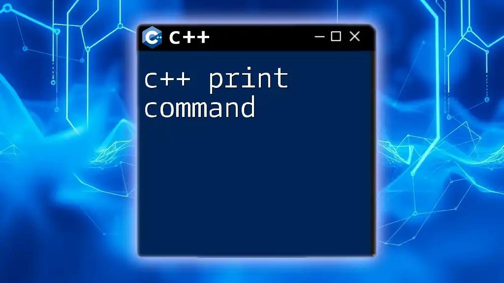 Mastering the C++ Print Command in Just a Few Steps