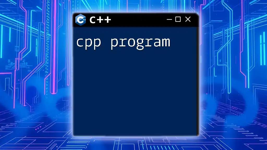 Mastering C++ Program Essentials for Quick Learning