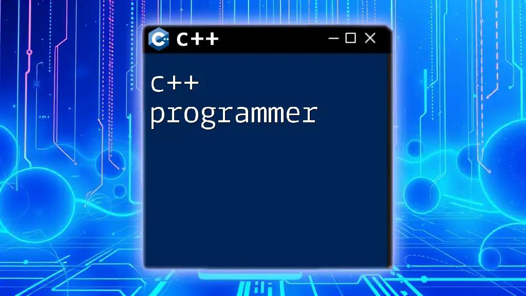 Mastering C++ Programmer Essentials: A Quick Guide