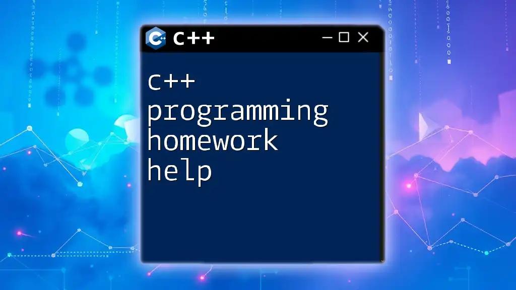 C++ Programming Homework Help: Mastering Commands Fast