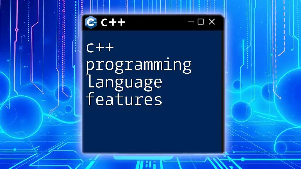 C++ Programming Language Features Explained Simply