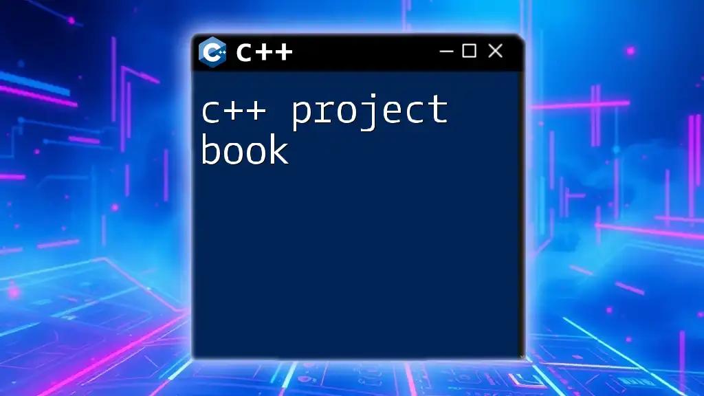 Mastering C++ Commands: Your Essential C++ Project Book