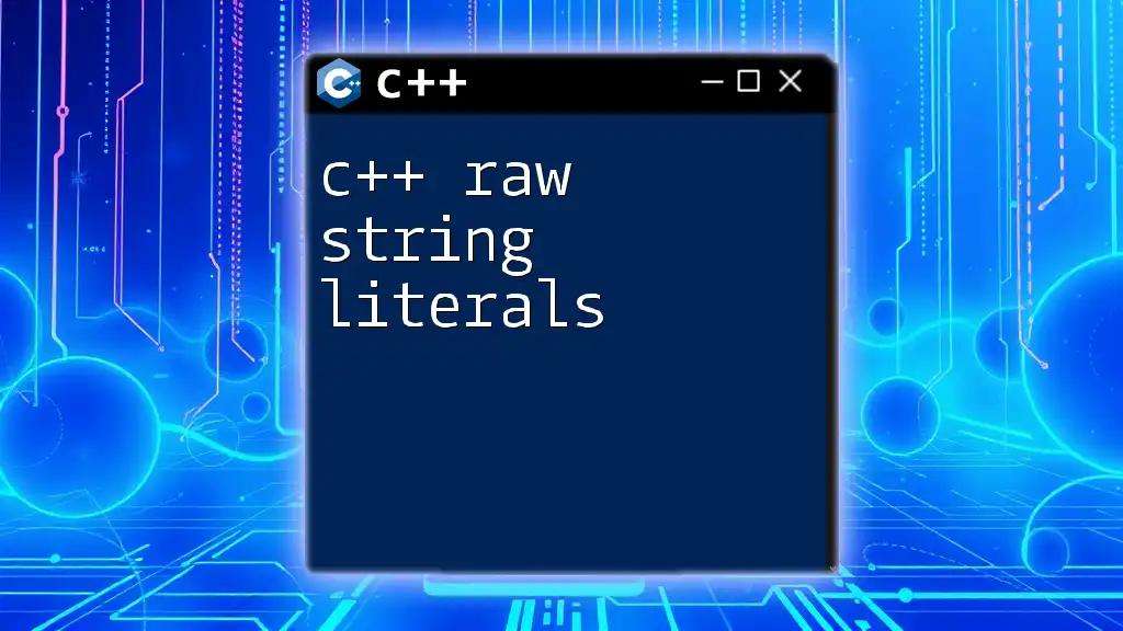 Understanding C++ Raw String Literals with Ease