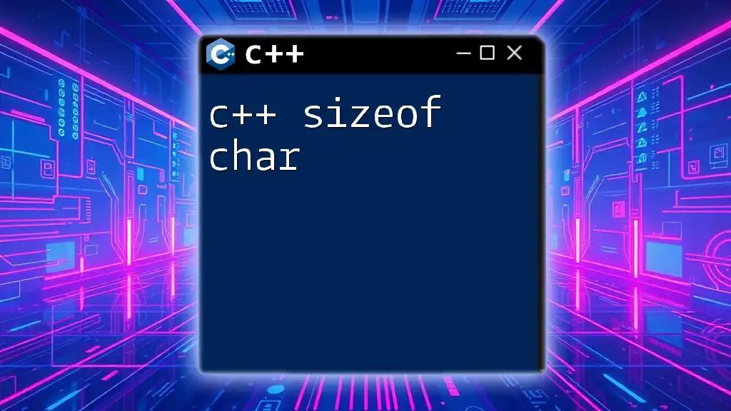 Understanding C++ Sizeof Char: A Simple Breakdown