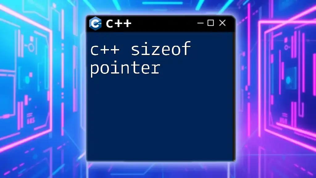 Understanding C++ Sizeof Pointer: Quick Guide