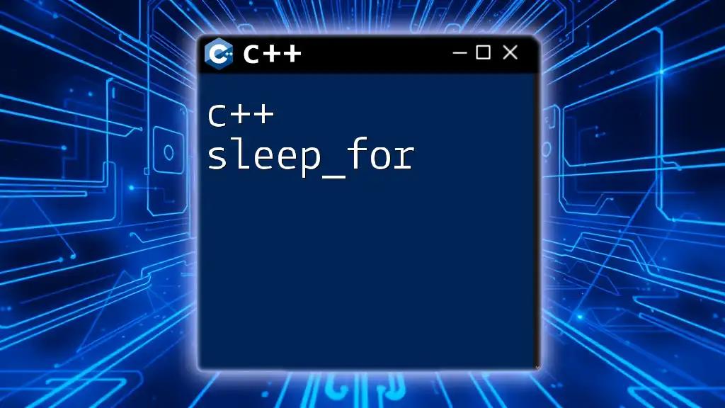 Mastering C++ Sleep_For for Precise Delays in CPP