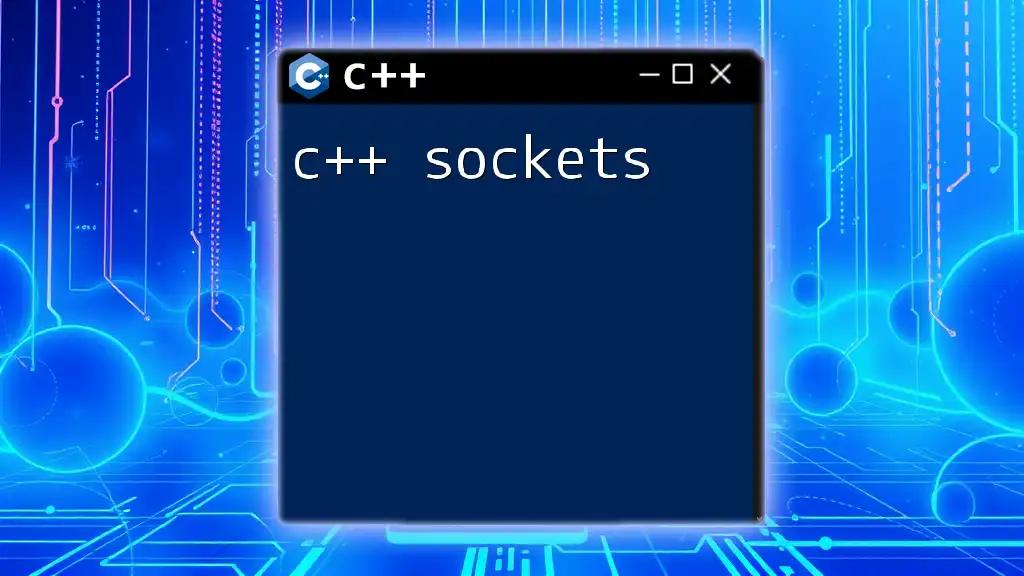 C++ Sockets: Mastering Network Communication Easily