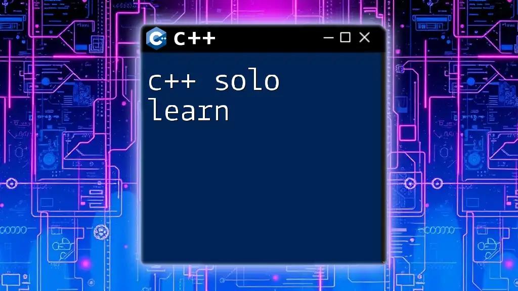 C++ Solo Learn: Master C++ Commands in No Time