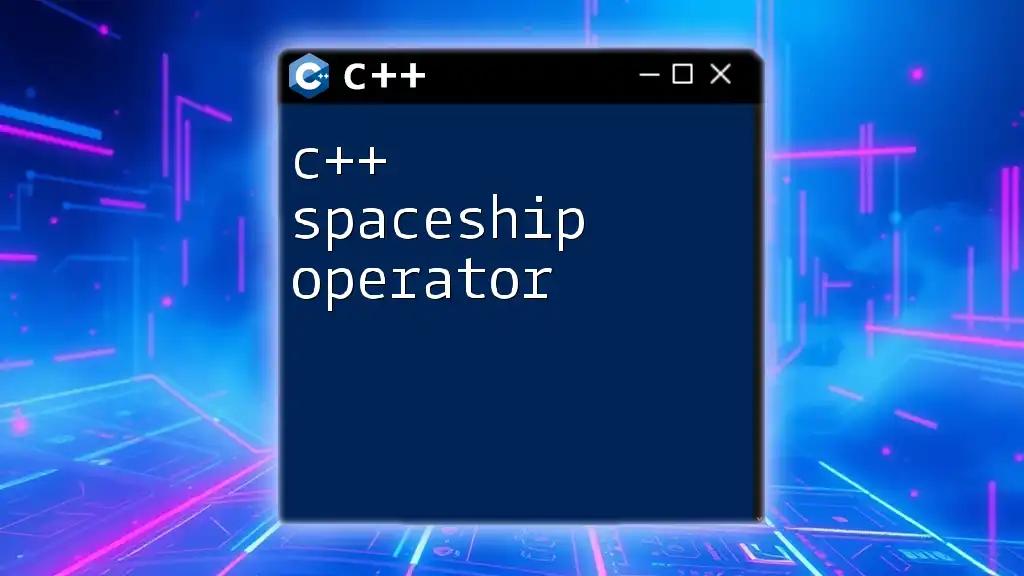 Mastering the C++ Spaceship Operator Explained