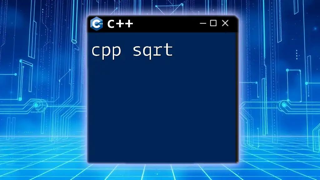 Mastering C++ Sqrt for Quick Calculations in CPP