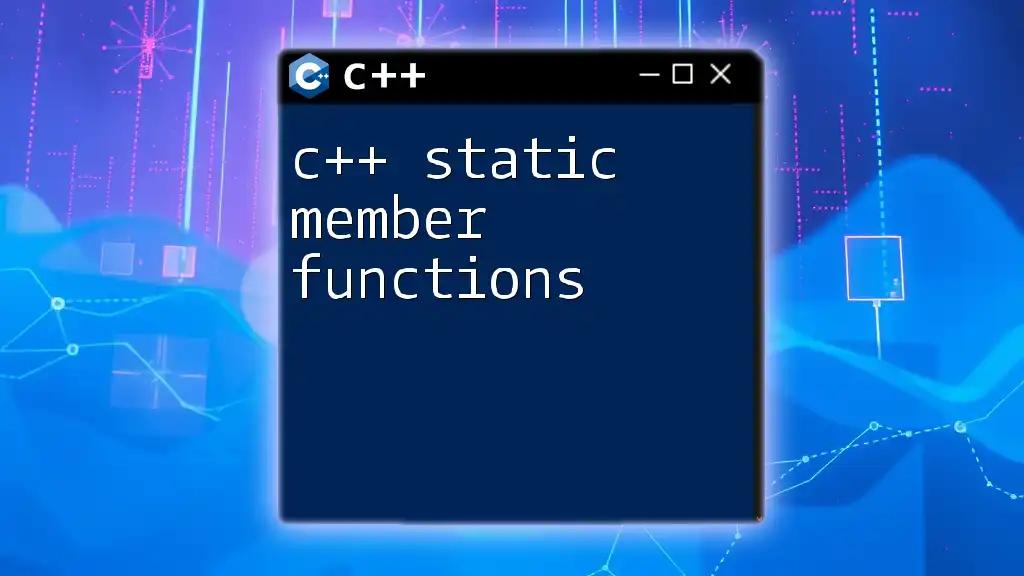 C++ Static Member Functions Unveiled: A Clear Guide