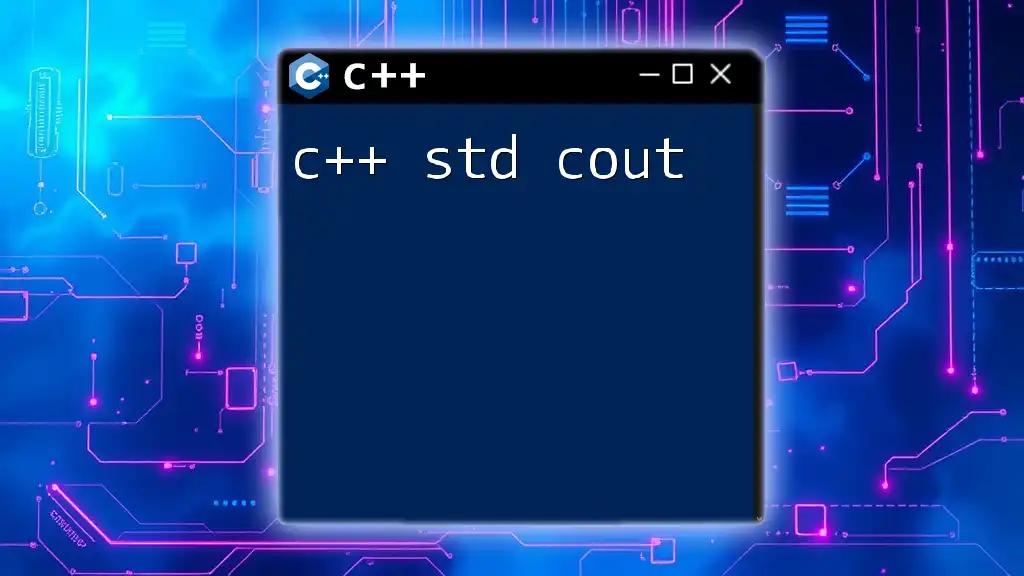 Mastering C++ Std Cout: Print Like a Pro