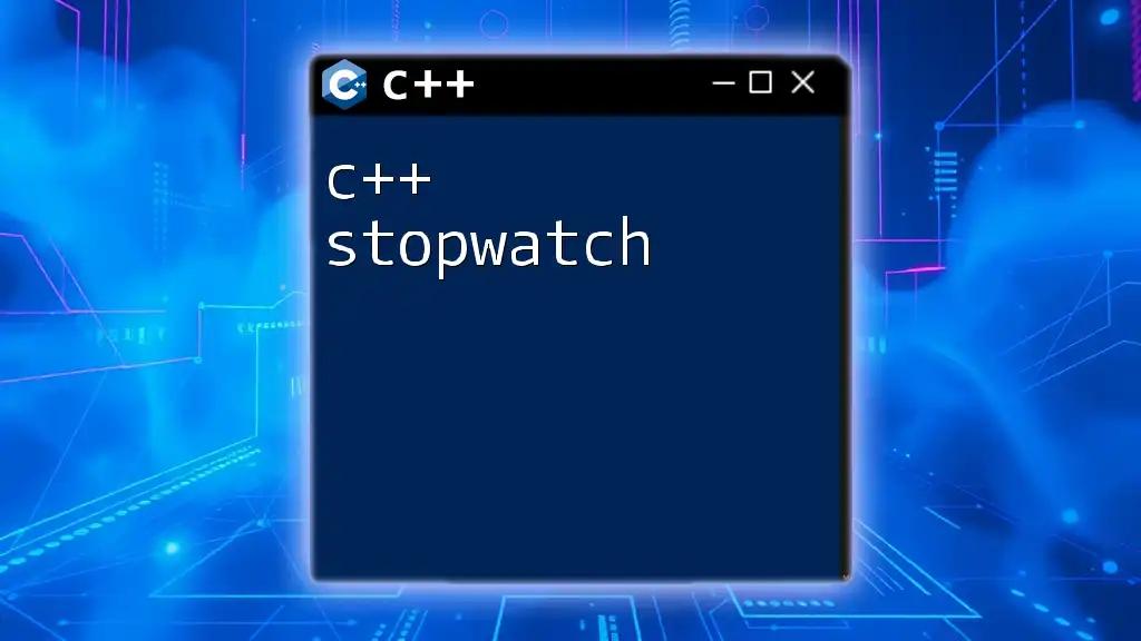 Mastering the C++ Stopwatch: A Quick Guide