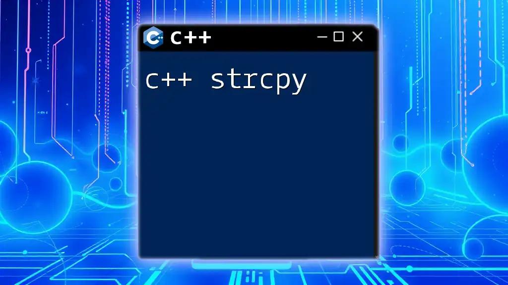 Mastering C++ Strcpy: The Essential Guide