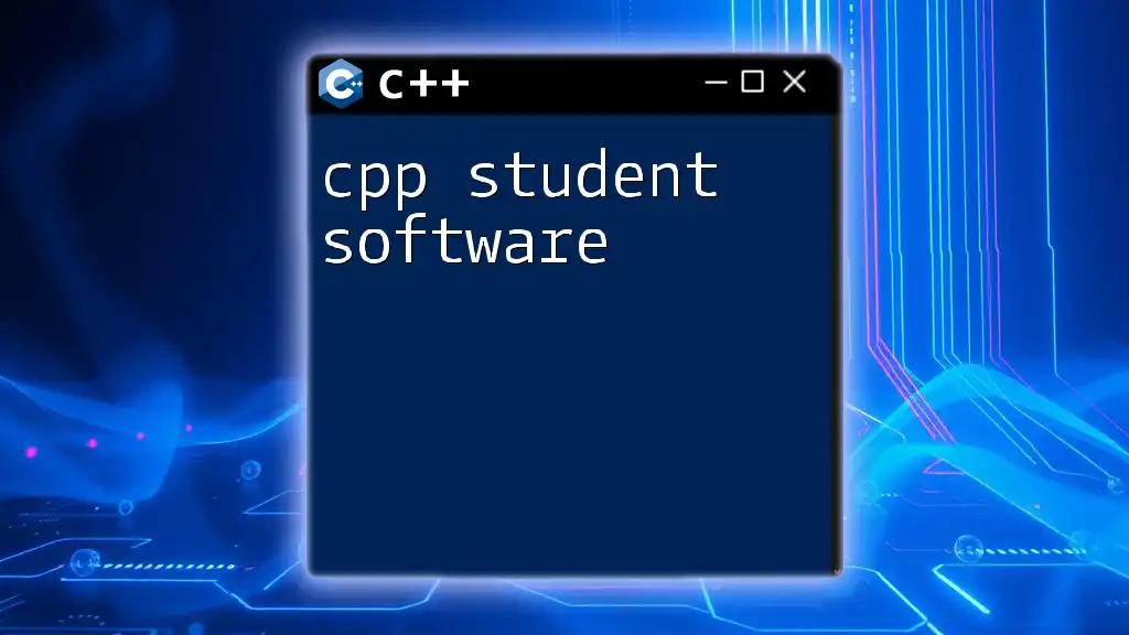 cpp Student Software: Quick Start Guide to Mastery