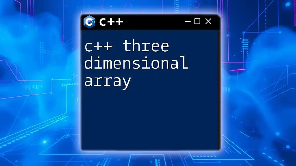 Mastering C++ Three Dimensional Array Basics