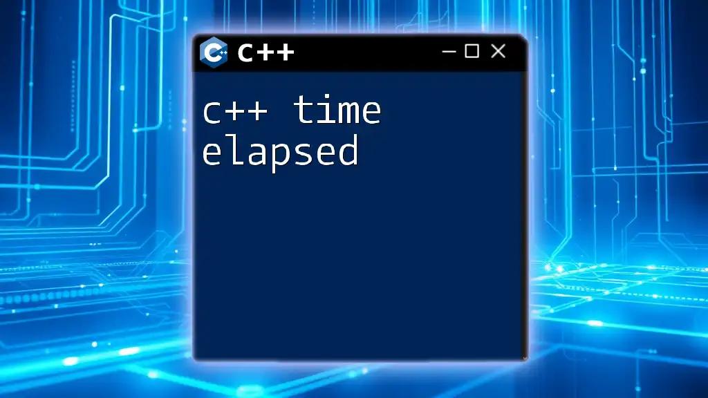 c++ Time Elapsed: Measure Time with Ease in CPP