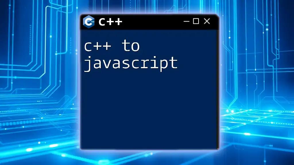 C++ to Javascript: Bridging Two Coding Worlds