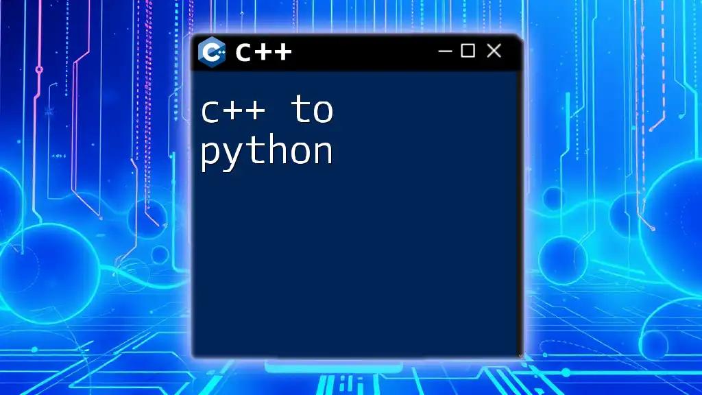 C++ to Python: Quick Commands and Simple Conversions