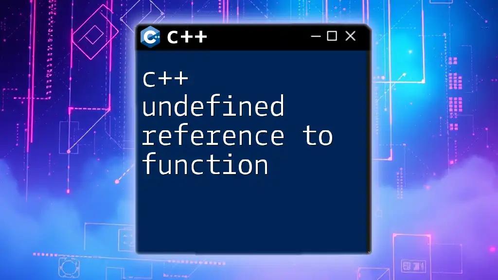 C++ Undefined Reference to Function: Quick Fix Guide