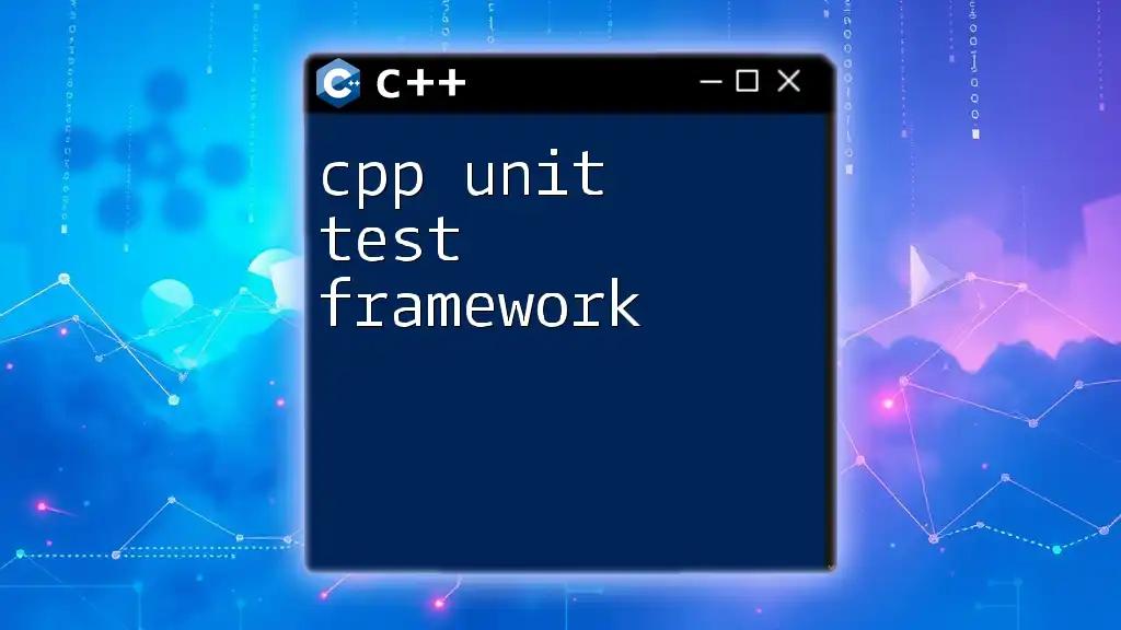 CPP Unit Test Framework Explained Simply