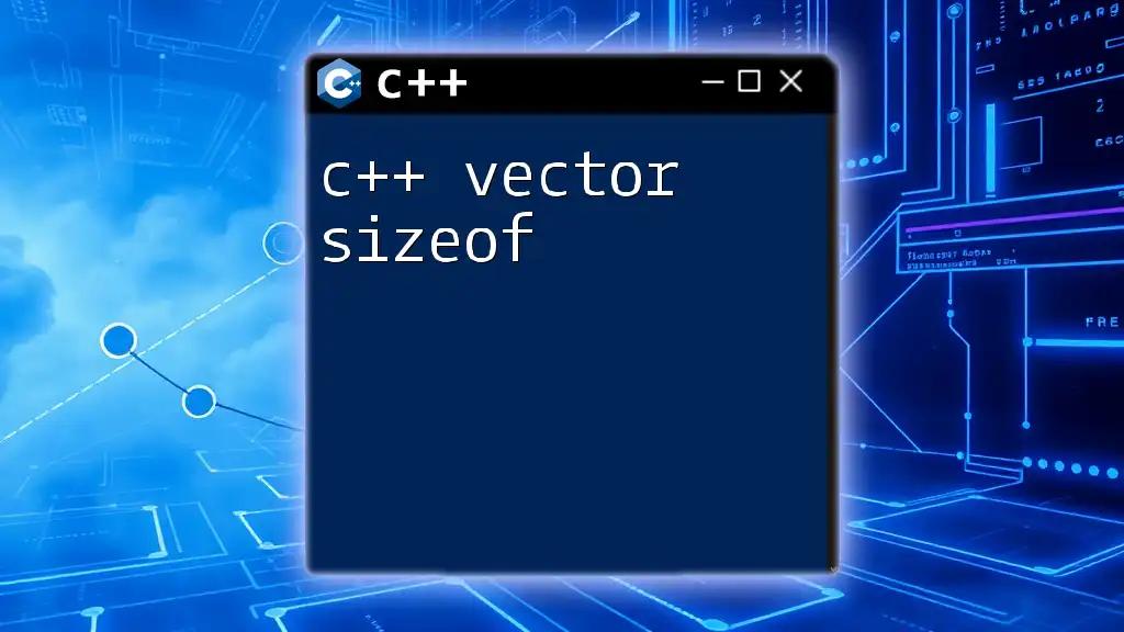 C++ Vector Sizeof: Mastering Efficient Memory Usage