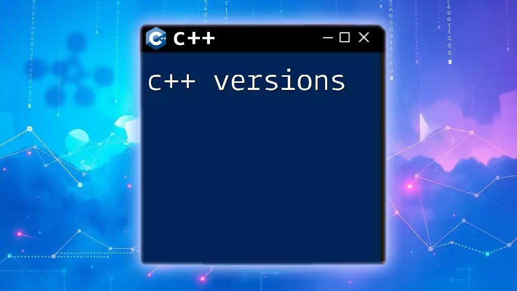 Exploring C++ Versions: A Quick Guide to Key Features