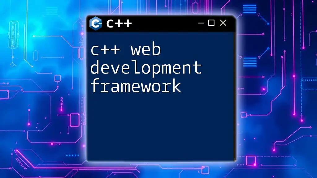 C++ Web Development Framework: A Brief Overview