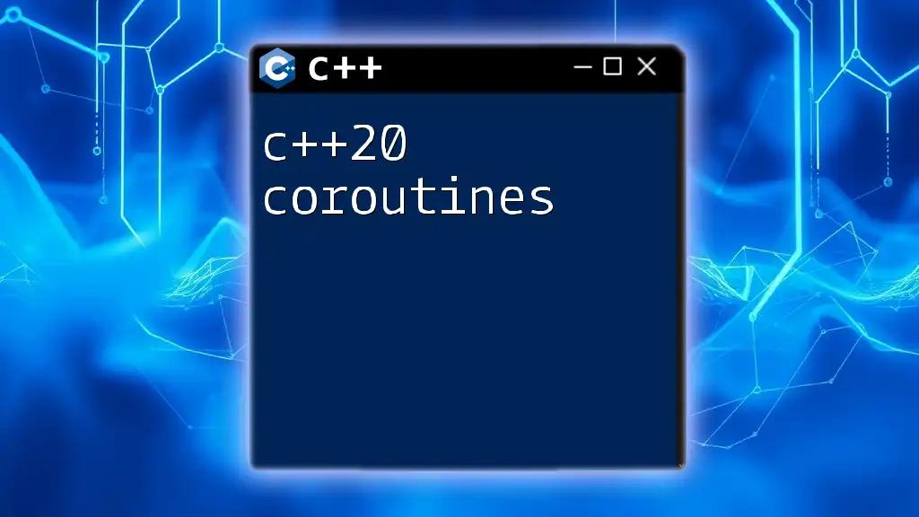 Mastering C++20 Coroutines: A Quick Guide