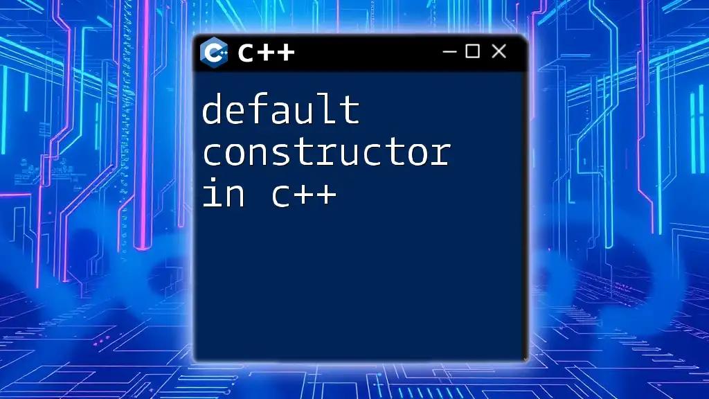 Default Constructor in C++: Unlocking the Basics